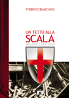 Copertina del Un tetto alla Scala - Milano 1943 - 1944