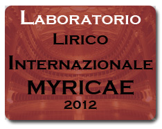 IV Masterclass Corso Laboratorio di canto lirico per cantanti lirici Myricae 2012
